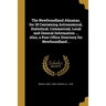 The Newfoundland Almanac, for 18 Containing Astronomical, Statistical, Commercial, Local and General Information ... Also, a Post Office Directory for
