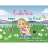 GabAna says be Kind