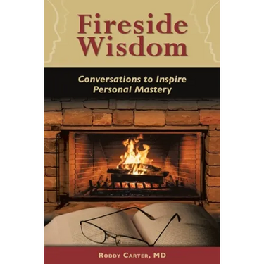 Fireside Wisdom: Conversations to Inspire Personal Mastery
