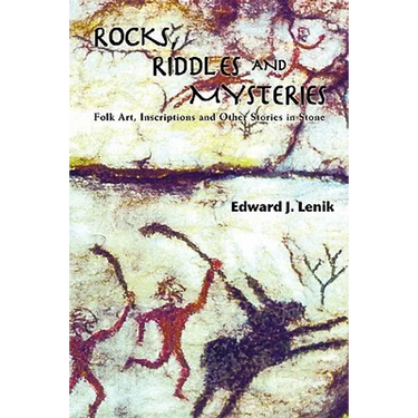 Rocks, Riddles and Mysteries: Folk Art, Inscriptions and Other Stories in Stone
