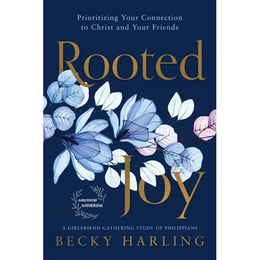 Rooted Joy: Prioritizing Your Connection to Christ and Your Friends