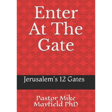 Entering At The Gate: The Gates of the Wall of Jerusalem
