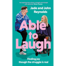 Able to Laugh: Learning to Be Joyful Though the Struggle Is Real (from Tiktok's Much-Loved Interabled Couple!)