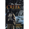 No Name Creek: Another Christmas Story