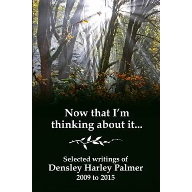 Now that I'm thinking about it: Selected writings 2009-2015
