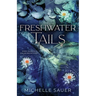 Freshwater Tails