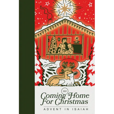 Coming Home for Christmas: Advent in Isaiah