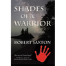 Shades of a Warrior