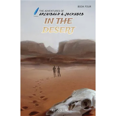 In the Desert (Adventures of Archibald and Jockabeb)