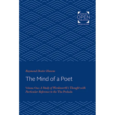 Mind of a Poet: A Study of Wordsworth's Thought with Particular Reference to "the Prelude"
