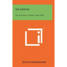 Jay Gould: His Business Career, 1867-1892
