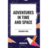 Adventures in Time and Space