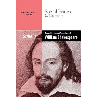 Sexuality in the Comedies of William Shakespeare