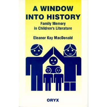 A Window Into History: Family Memory in Children's Literature