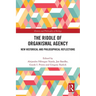 The Riddle of Organismal Agency: New Historical and Philosophical Reflections