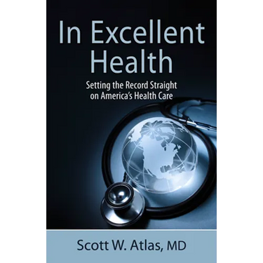 In Excellent Health: Setting the Record Straight on America's Health Care