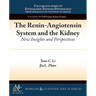 The Renin-Angiotensin System and the Kidney: New Insights and Perspectives