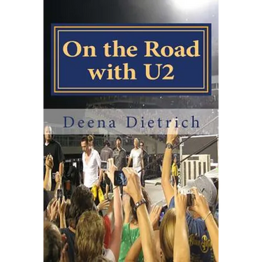 On the Road with U2: my musical journey