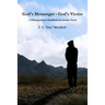 God's Messenger - God's Victim: A Bildungsroman Stockholm Syndrome Novel