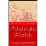 Alternate Worlds