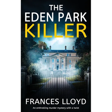 THE EDEN PARK KILLER an enthralling murder mystery with a twist