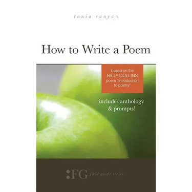 How to Write a Poem: Based on the Billy Collins Poem "Introduction to Poetry"