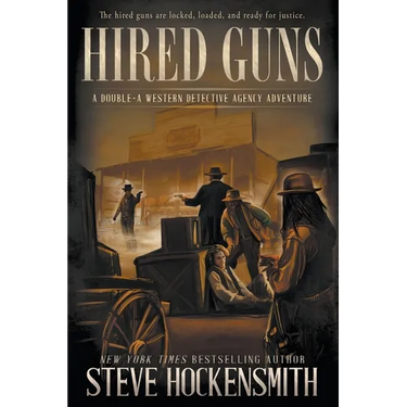 Hired Guns: A Western Novel