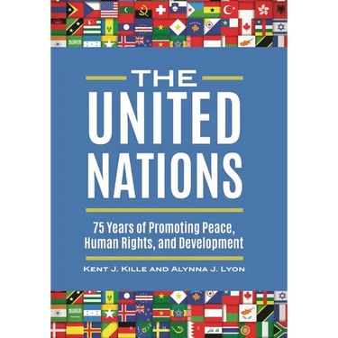 The United Nations: 75 Years of Promoting Peace, Human Rights, and Development