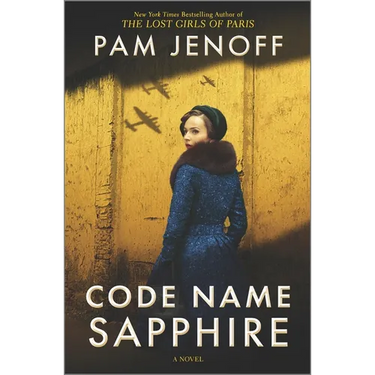 Code Name Sapphire: A World War 2 Novel