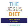 The Jesus Diet
