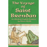 The Voyage of Saint Brendan: In a Modern English Version by Simon Webb