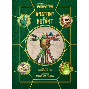 Teenage Mutant Ninja Turtles: Anatomy of a Mutant