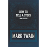 How to Tell a Story and Others