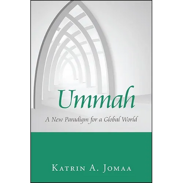 Ummah: A New Paradigm for a Global World