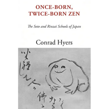 Once-Born, Twice-Born Zen