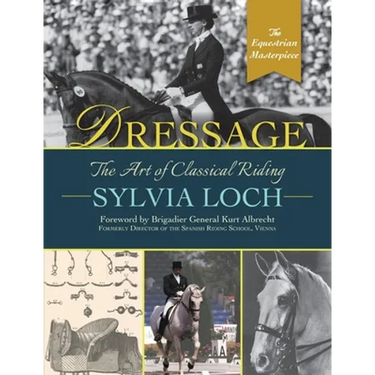 Dressage: The Art of Classical Riding