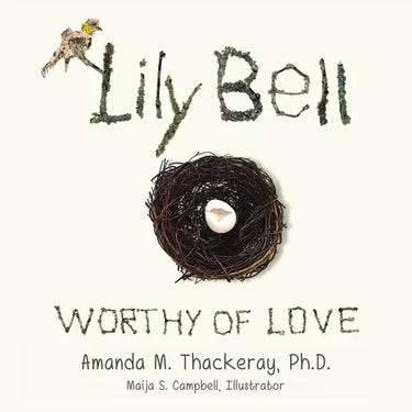 The Lily Bell: Worthy of Love