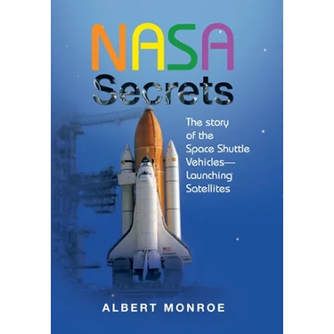 Nasa Secrets the Story of the Space Shuttle Vehicles- Launching Satellites