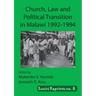 Church, Law and Political Transition in Malawi 1992-1994
