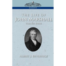 The Life of John Marshall, Vol. 4