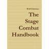 The Stage Combat Handbook