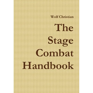 The Stage Combat Handbook