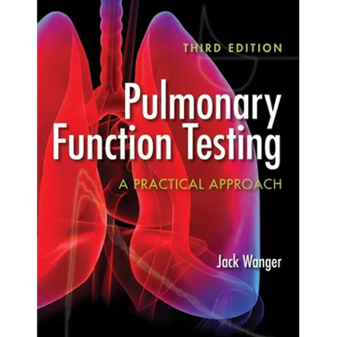 Pulmonary Function Testing: A Practical Approach: .