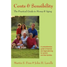 Cents & Sensibility: The Practical Guide to Money & Aging