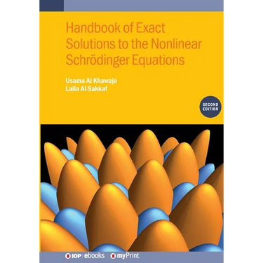 Handbook of Exact Solutions to the Nonlinear Schrödinger Equations (Second Edition)