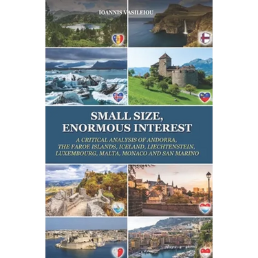 Small Size, Enormous Interest: A Critical Analysis of Andorra, the Faroe Islands, Iceland, Liechtenstein, Luxembourg, Malta, Monaco and San Marino