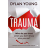 Trauma: A Gripping Psychological Mystery Thriller