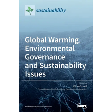 Global Warming, Environmental Governance and Sustainability Issues