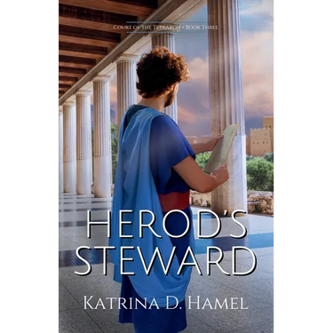 Herod's Steward: Court of the Tetrarch - Book Three