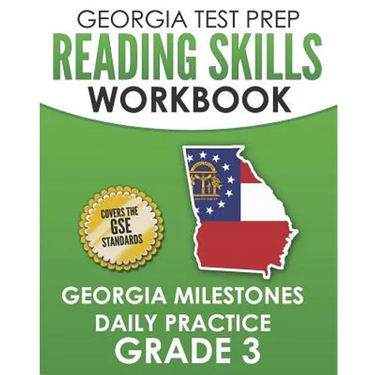 GEORGIA TEST PREP Reading Skills Workbook Georgia Milestones Daily Practice Grade 3: Preparation for the Georgia Milestones English Language Arts Test